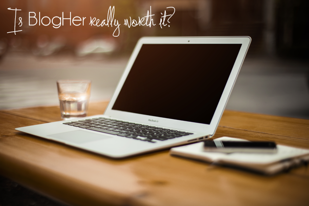 is #blogher really worth it #blogging #monetizing #adnetworks