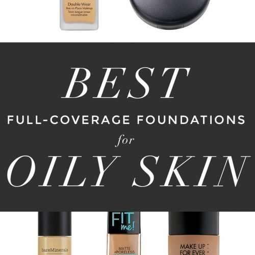 The Best Full Coverage Foundations for Oily Skin