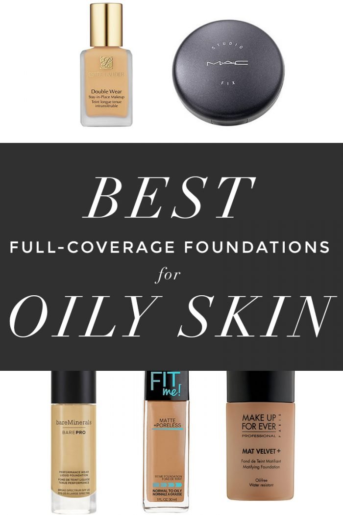 The Best Full Coverage Foundations for Oily Skin